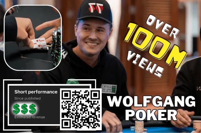【EV撲克】简讯 | Wolfgang 能从&#8221;有史以来浏览量最高的扑克短片 &#8220;中赚到多少？
