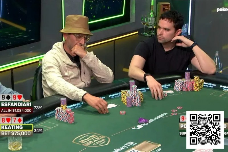 【EV撲克】240万美元底池惊魂!Keating与Esfandiari火星撞地球,最终惊险平分